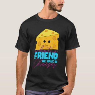 Camiseta Cheese Pun Mejor Amigo Bff Pareja Vestido