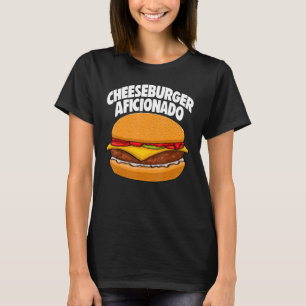 Camiseta Cheeseburger Aficionado  Burger Tee Women Foodie