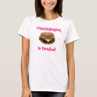 Camiseta ¡Cheeseburger en paraíso!