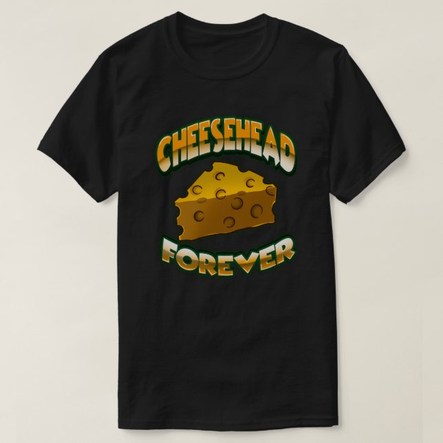 Camiseta Cheesehead Forever T-Shirt (Diseño del anverso)