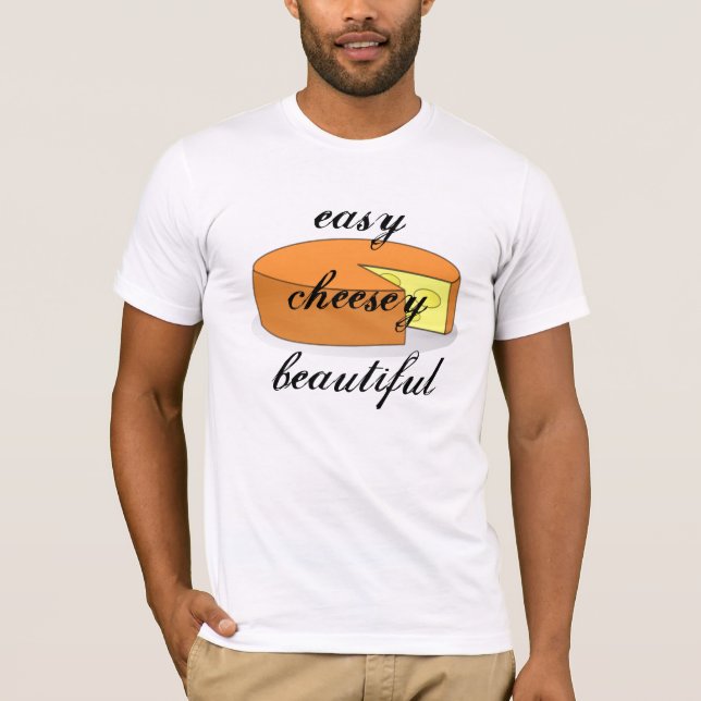 Camiseta cheesey fácil hermoso (Anverso)