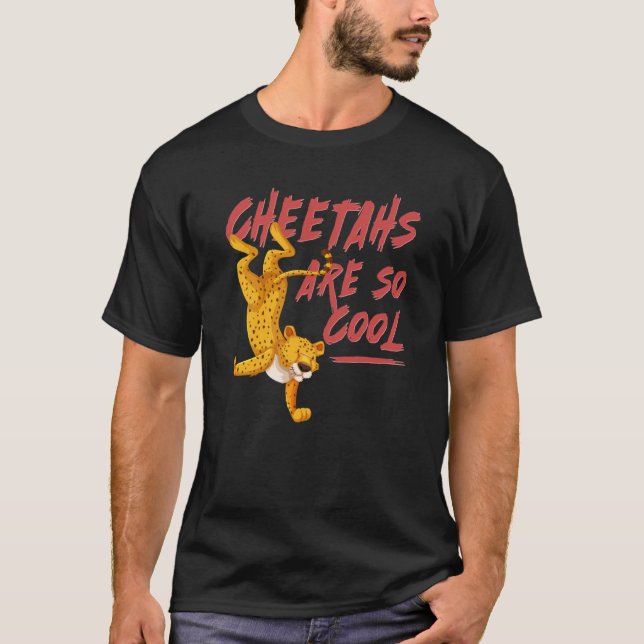Camiseta Cheetahs Are So Cool Fastest Cat Cheetah (Anverso)