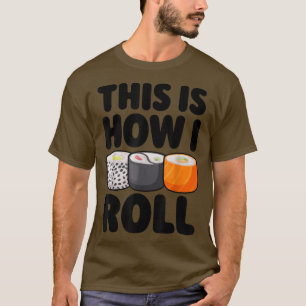 Camiseta chef así es como rollo sushi cocina japones