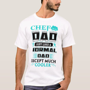 Camiseta Chef Dad Igual Que Un Papá Normal Excepto Mucho Má