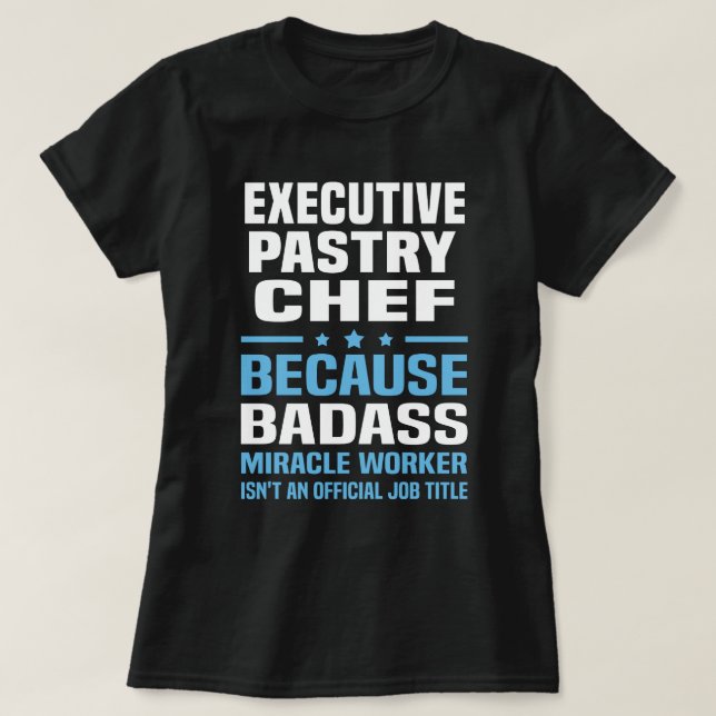Camiseta Chef de pastelería ejecutiva (Diseño del anverso)