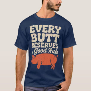 Camiseta Chef divertido de barbacoa. Todo trasero merece un