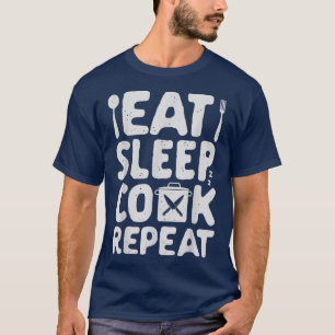 Camiseta Chef Eat Sleep Cook Repetir Funny Hombres Mujeres 