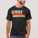 Camiseta CHEF Funny Job Title Profession Birthday Worker Id<br><div class="desc">CHEF Funny Job Title Profession Birthday Worker Idea .divertida, citas, cool, chistes, cita, loco, divertido, hipster, humor, humor, eslóganes, ali, animal, anime, discusión, ejército, actitud, bacterias, calvo, calvo, calvo, hombre calvo, abeja, cerveza, ben, franklin, mejor, mejores amigos, regalo de cumpleaños, presente, culturista, bodybuilding, bookish, book and coffee, bookworm, experto en...</div>
