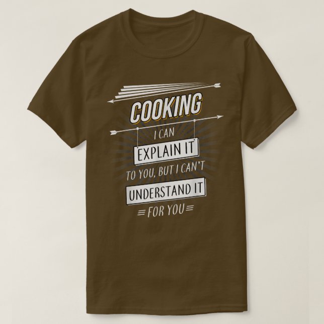 Camiseta Chef Gift diseño divertido con cita de Cocina (Diseño del anverso)
