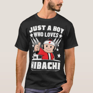 Camiseta Chef Hibachi Solo Un Chico Que Ama Hibachi