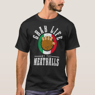 Camiseta Chef Italiano Agarra La Vida Por Las Bolas De Carn