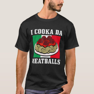 Camiseta Chef italiano I Cooka Da Meatball Italia