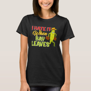 Camiseta Chef, Lo Odio Cuando La Bahía Deja Cocinar A Pun F