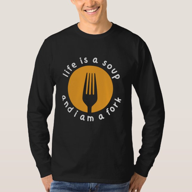 Camiseta Chef Misfit quote Life is a Soup I'm a Fork (Anverso)