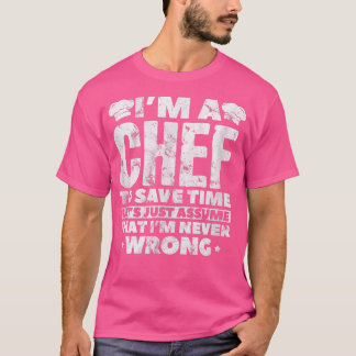 Camiseta Chef Para Ahorrar Tiempo Asumir Cocina Cocinera Di