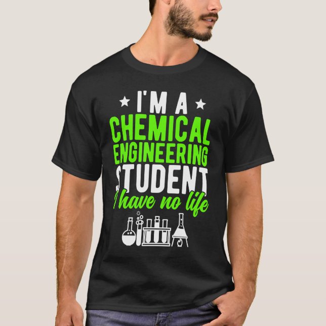 Camiseta Chemical Engineering Student Future Chemical Engin (Anverso)
