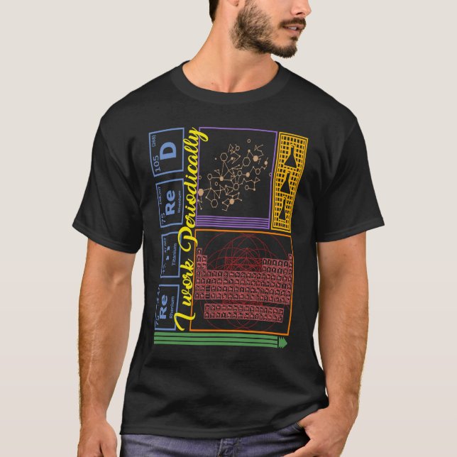 Camiseta Chemistry Nerd I Work Periodically Retired Science (Anverso)