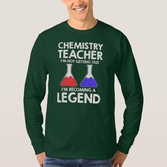 Camiseta Chemistry Teacher I'm Not Getting Old I'm (Anverso)