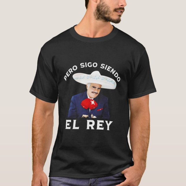 Camiseta Chente Vicente Fernandez Pero Sigo Siendo El Rey M (Anverso)