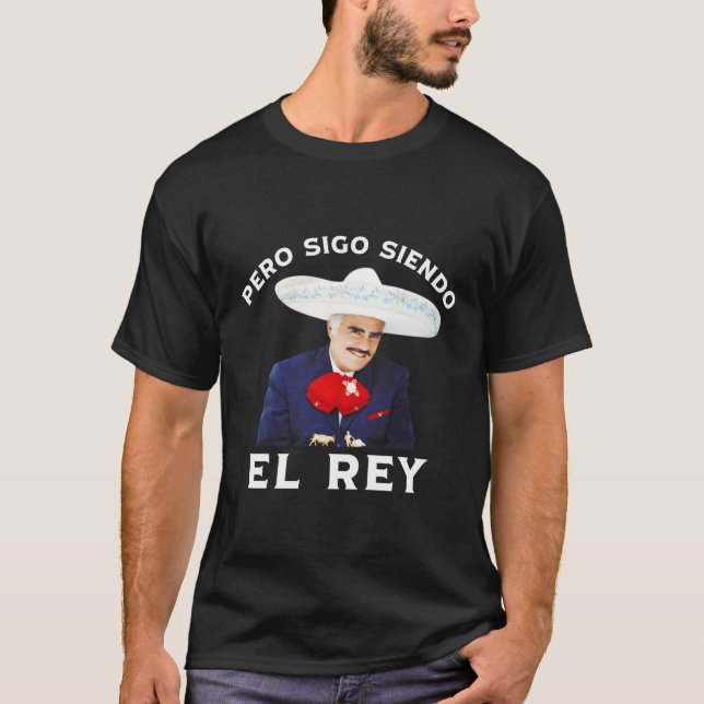 Camiseta Chente Vicente Fernandez Pero Sigo Siendo El Rey M (Anverso)