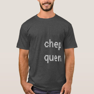 Camiseta chep quen
