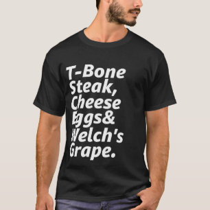 Camiseta Cheque invitado T-Bone Steak Cheese Eggs Welch's G