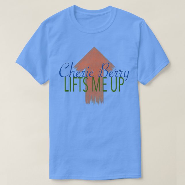 Camiseta Cherie Berry me levanta el diseño (Diseño del anverso)