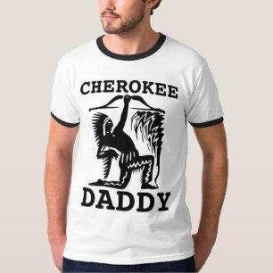 CAMISETA CHEROKEE DAD DADDY T-SHIRTS