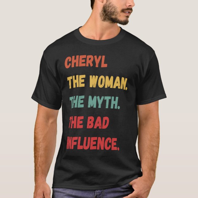 Camiseta Cheryl La Mujer El Mito La Mala Influencia (Anverso)