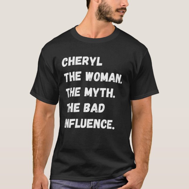 Camiseta Cheryl The Woman The Myth The Bad Influence (Anverso)
