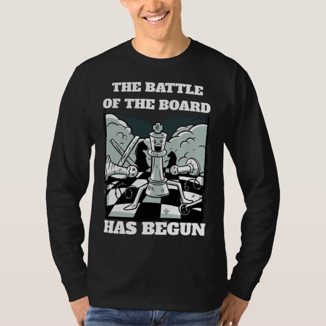 Camiseta Chess Battle Saying The Battle of the board has be (Anverso)