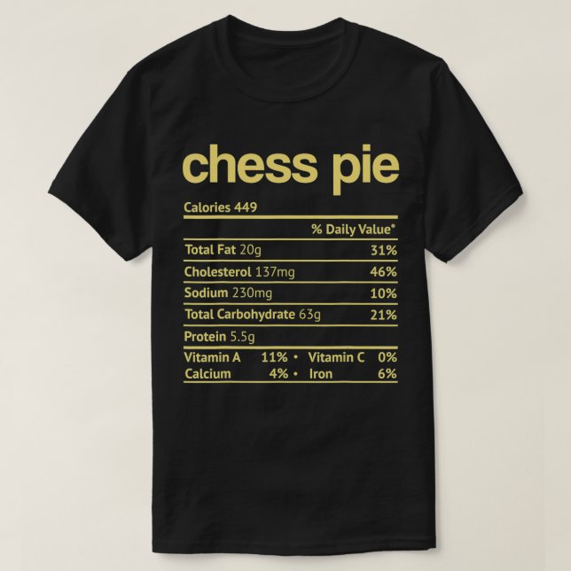 Camiseta Chess Pie Nutrition Facts Funny Thanksgiving Chris (Diseño del anverso)