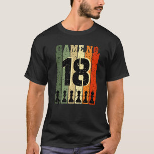 Camiseta Chess Player Birthday 18 Years Old Game Number 18