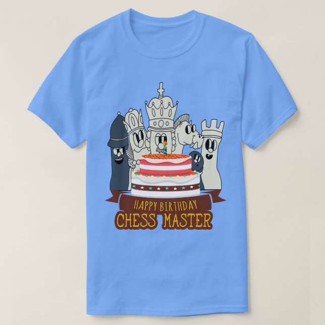 Camiseta Chess Player Birthday Happy Birthday Chess Master  (Diseño del anverso)