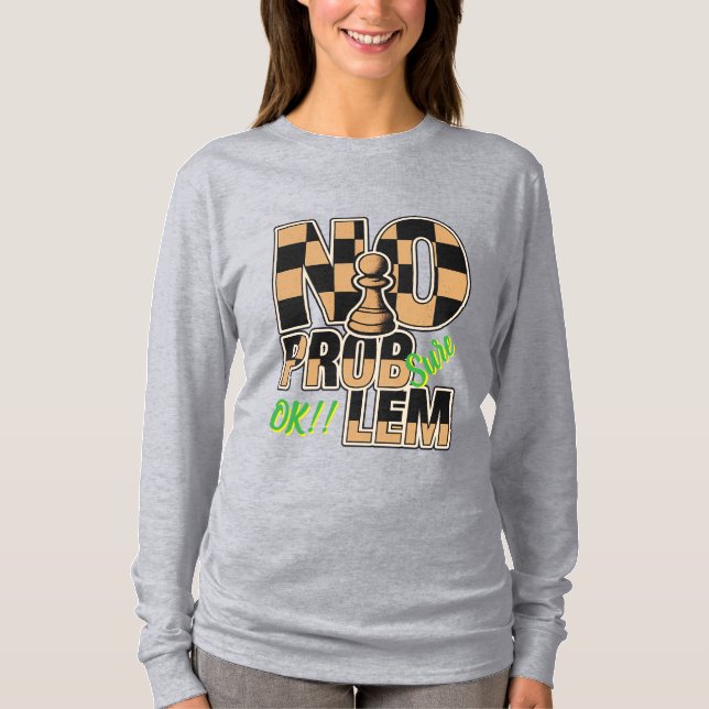 Camiseta Chess Queen No Problem Custom Long Sleeve T-Shirt (Anverso)