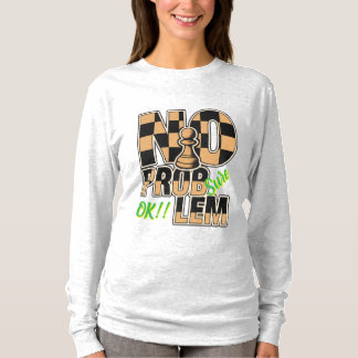 Camiseta Chess Queen No Problem Custom Long Sleeve T-Shirt