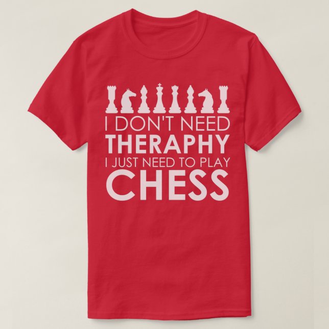 Camiseta Chess Therapy citas de ajedrez graciosas del gran  (Diseño del anverso)
