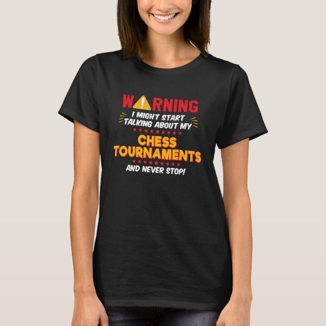 Camiseta Chess Tournaments Joke Graphic (Anverso)