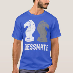 Camiseta Chessmate Funny Chess Player Game Partner Friends