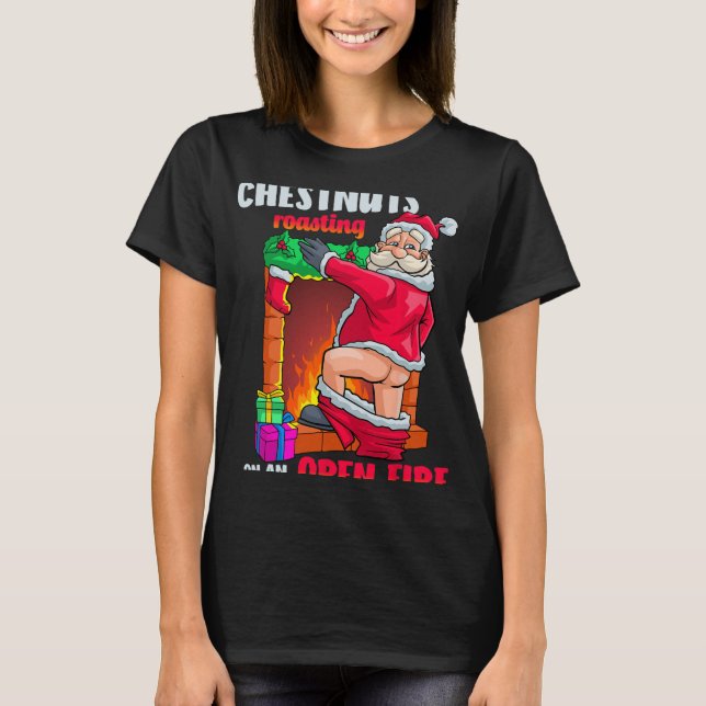 Camiseta Chest Nuts Roasting Funny Naughty Santa Dirty Food (Anverso)