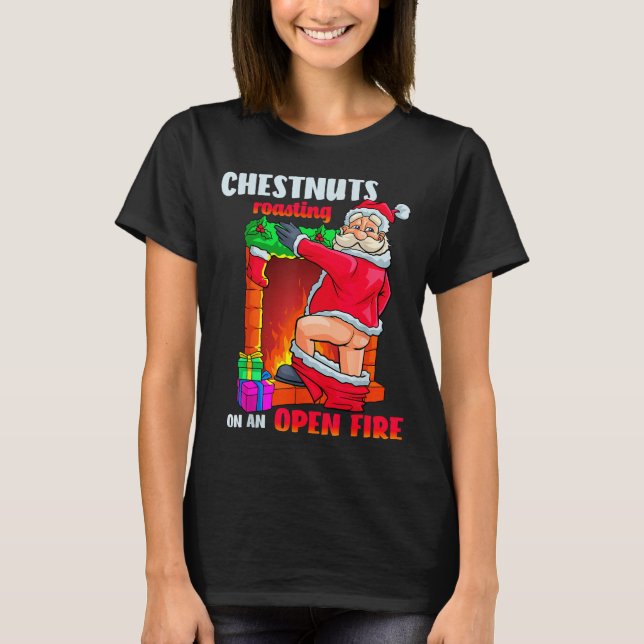 Camiseta Chest Nuts Roasting Funny Naughty Santa Dirty Food (Anverso)