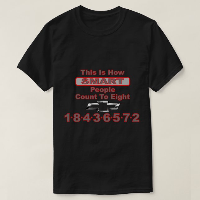 Camiseta Chevrolet How Smart People Count to 8 (Diseño del anverso)