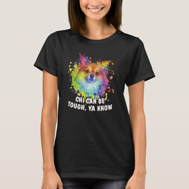 Camiseta Chi puede ser duro ya sabes Chihuahua Humor Chiwaw (Anverso)