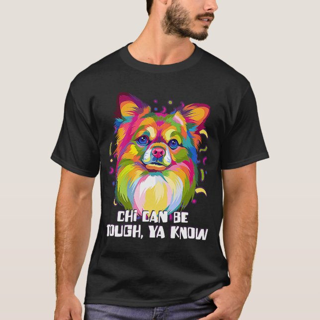 Camiseta Chi puede ser duro ya sabes Chihuahua Humor Chiwaw (Anverso)