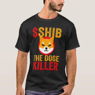 Camiseta Chiba Inu Crpytocurrency As Shib The Doge Kil