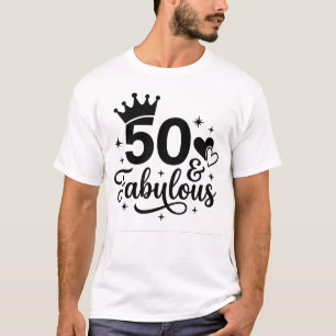 Camiseta Chic 50 y Fabuloso Cumpleaños