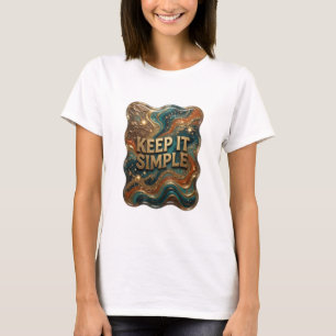 Camiseta Chic Gold KEEP IT SIMPLE Quote