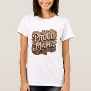 Camiseta Chic Gold PROUD MAMA Diseño en Negrita