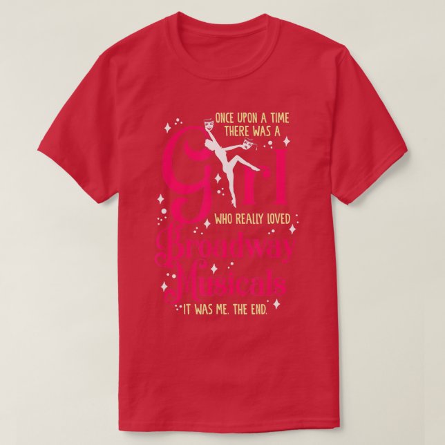Camiseta Chica A Quien Le Encanta El Teatro Musicals De Bro (Diseño del anverso)