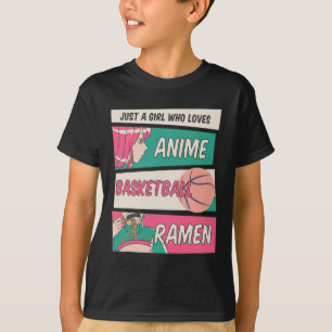 Camiseta Chica A Quien Le Gusta El Básquetbol Anime Y Ramen